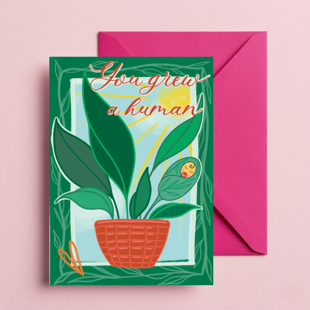 You Grew a Human Greeting Card | Botanical New Baby & Pregnancy Congratulations Card